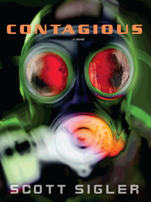 Title details for Contagious by Scott Sigler - Wait list